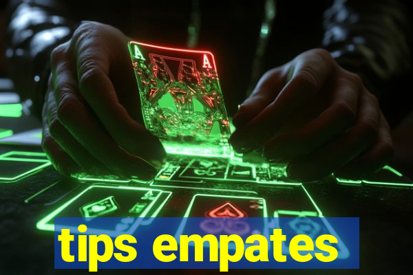 tips empates